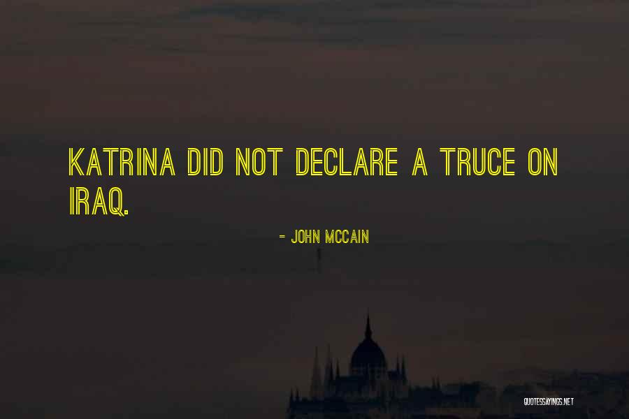 Truce Best Quotes By John McCain Truce Best Quotes By John McCain