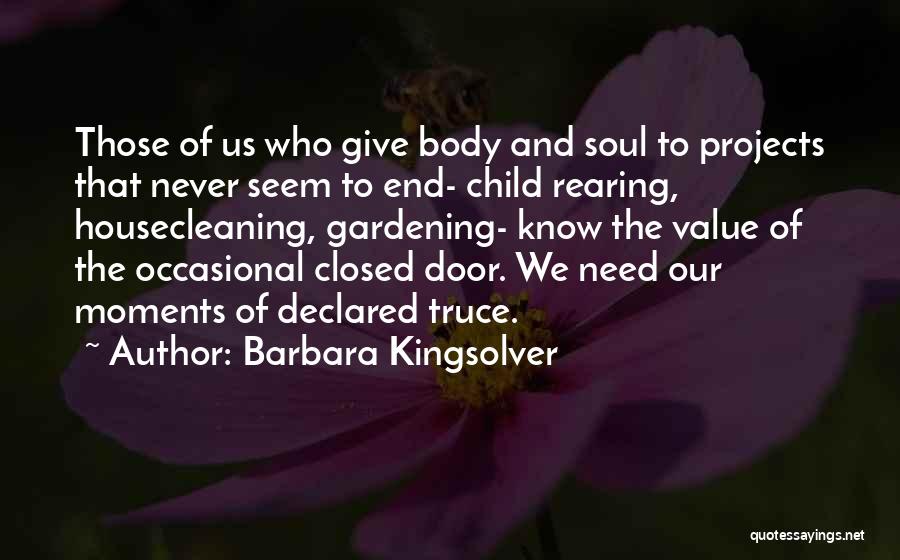Truce Quotes By Barbara Kingsolver