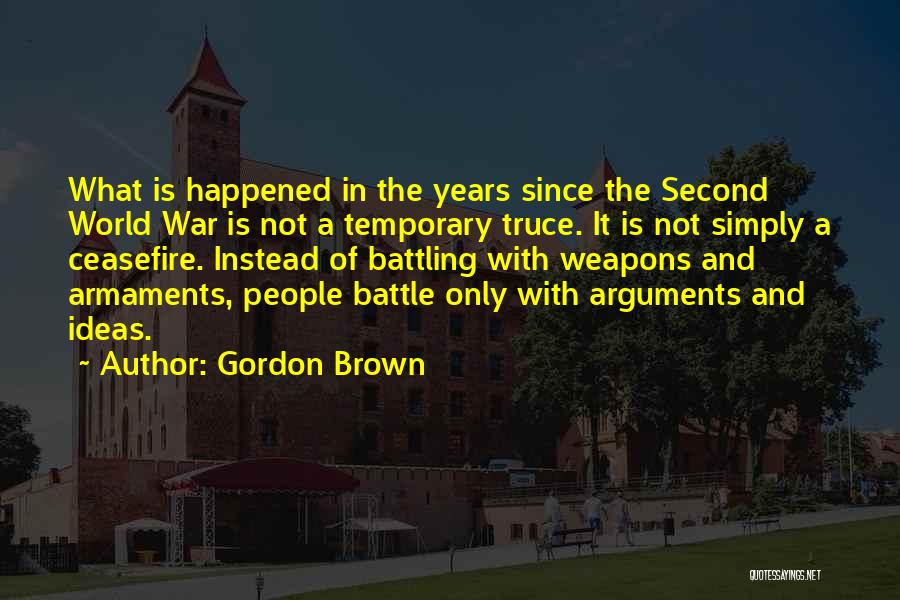 Truce Quotes By Gordon Brown