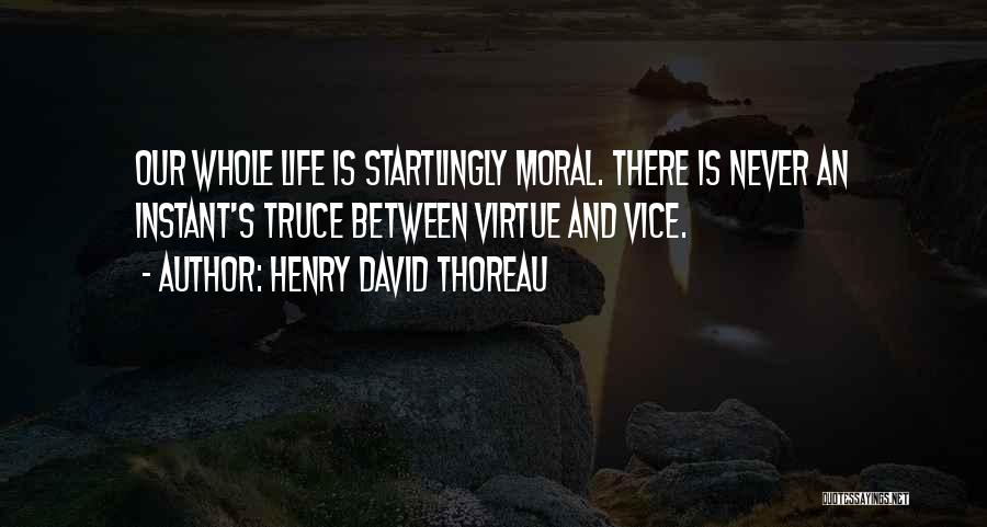 Truce Quotes By Henry David Thoreau