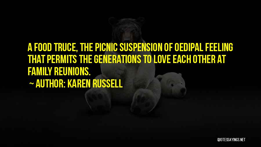 Truce Quotes By Karen Russell