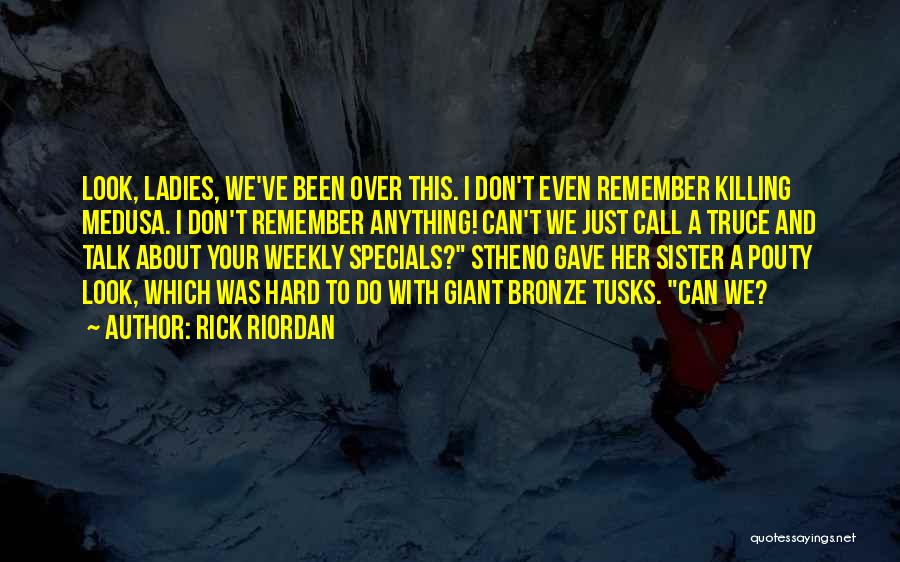 Truce Quotes By Rick Riordan