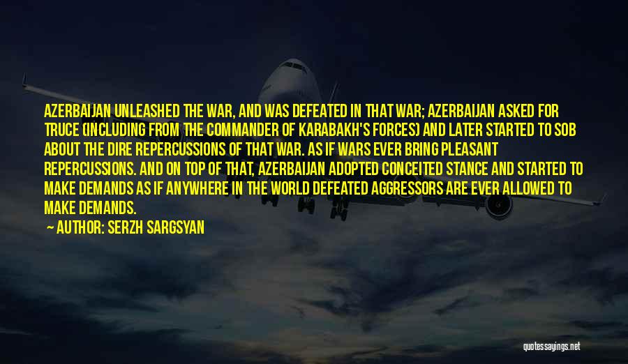 Truce Quotes By Serzh Sargsyan