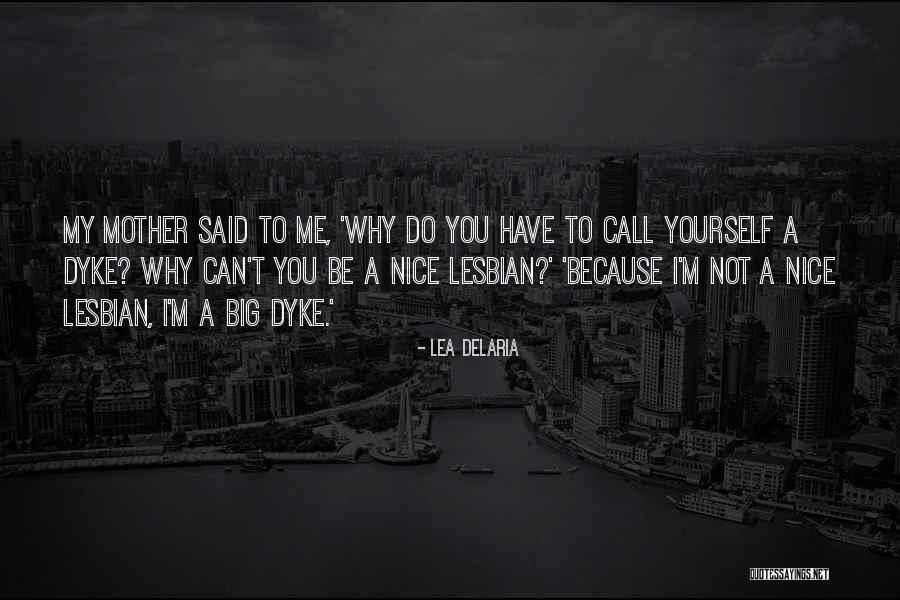 Truchon Bistro Quotes By Lea DeLaria Truchon Bistro Quotes By Lea DeLaria