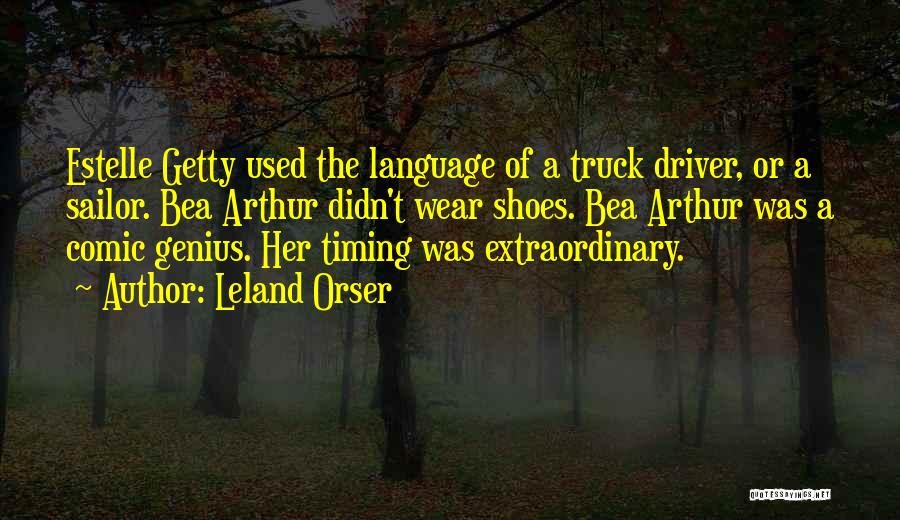 Truck Driver Quotes By Leland Orser
