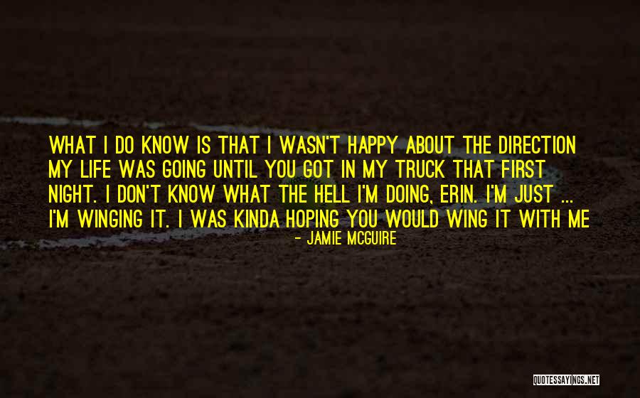 Truck Life Quotes By Jamie McGuire Truck Life Quotes By Jamie McGuire