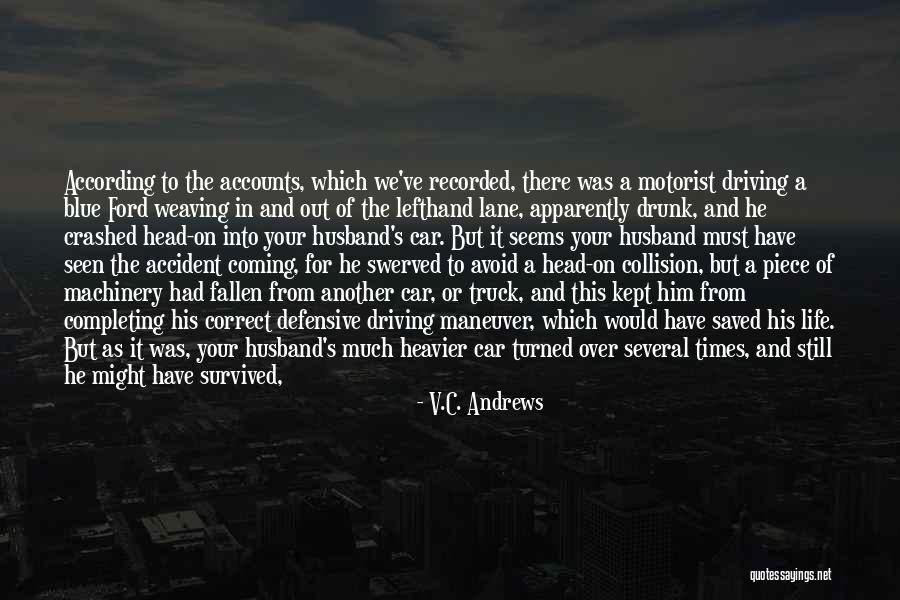 Truck Life Quotes By V.C. Andrews Truck Life Quotes By V.C. Andrews