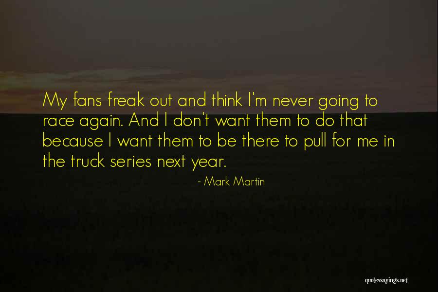 Truck Pull Quotes By Mark Martin Truck Pull Quotes By Mark Martin