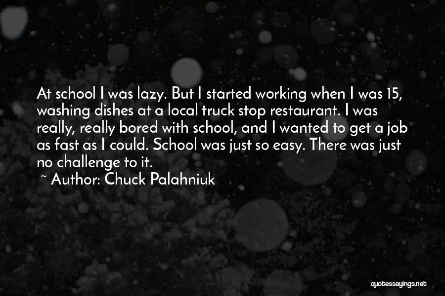 Truck Stop Quotes By Chuck Palahniuk