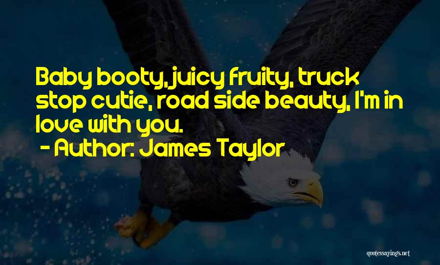 Truck Stop Quotes By James Taylor