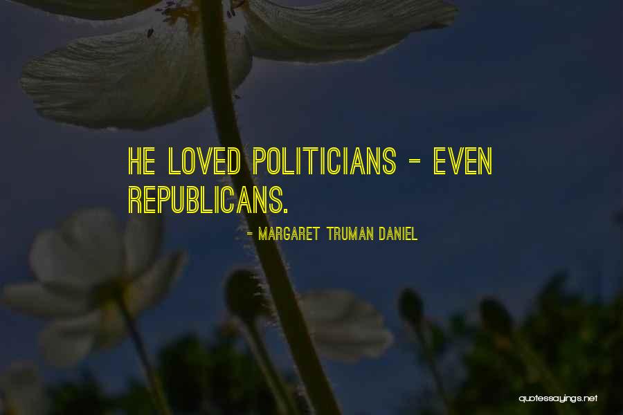 Trucker Birthday Quotes By Margaret Truman Daniel Trucker Birthday Quotes By Margaret Truman Daniel