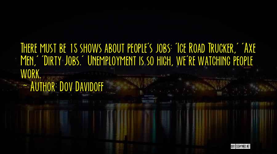 Trucker Quotes By Dov Davidoff