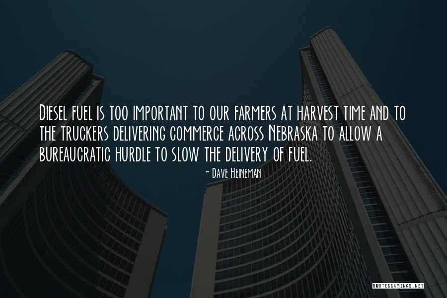 Truckers Quotes By Dave Heineman Truckers Quotes By Dave Heineman