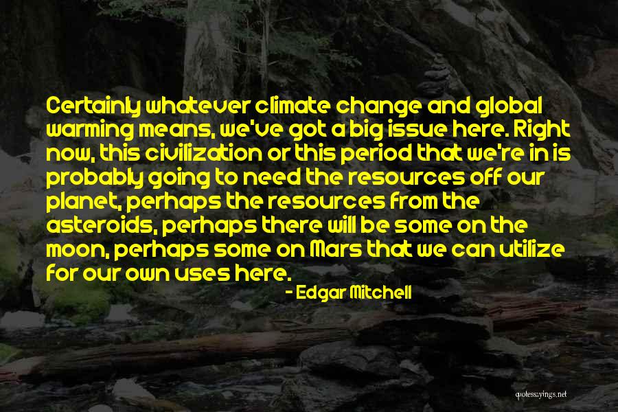 Truckless Quotes By Edgar Mitchell Truckless Quotes By Edgar Mitchell