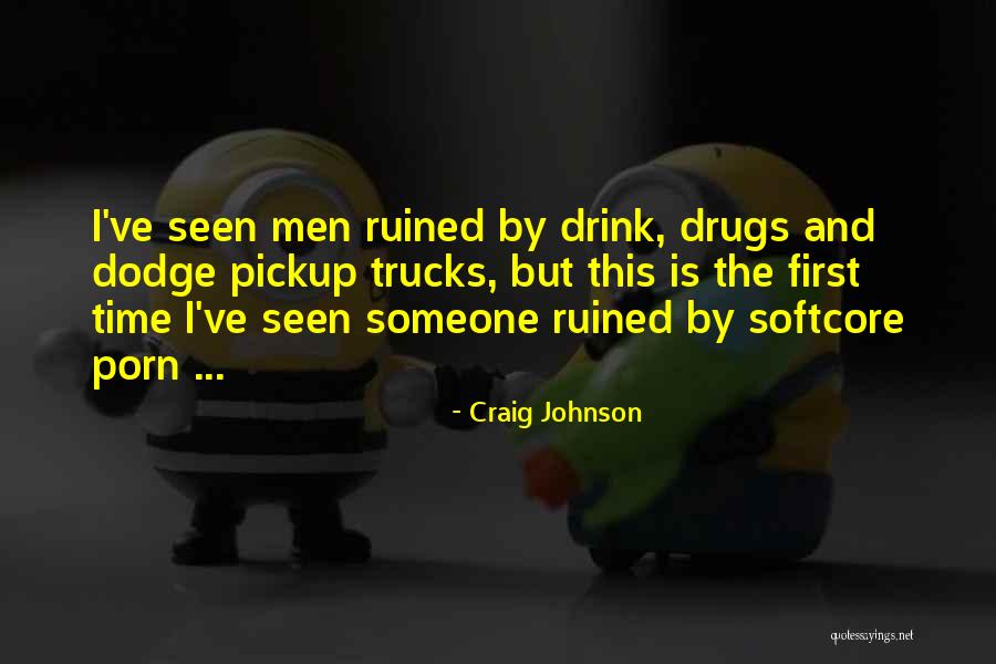 Trucks Quotes By Craig Johnson Trucks Quotes By Craig Johnson