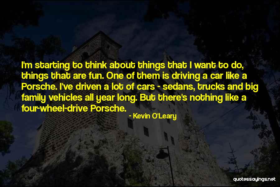 Trucks Quotes By Kevin O'Leary