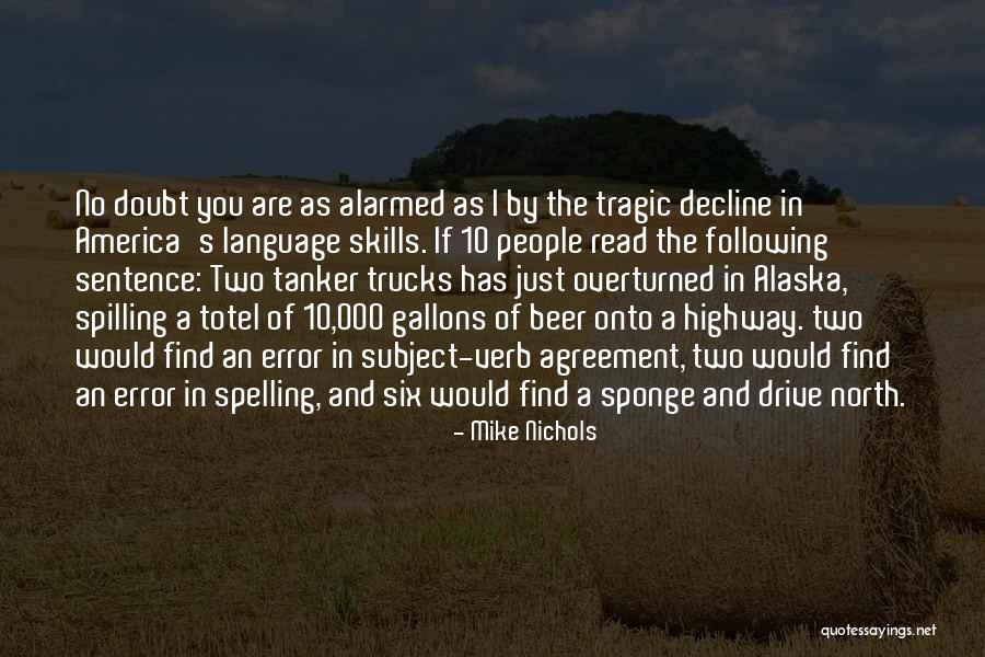 Trucks Quotes By Mike Nichols Trucks Quotes By Mike Nichols