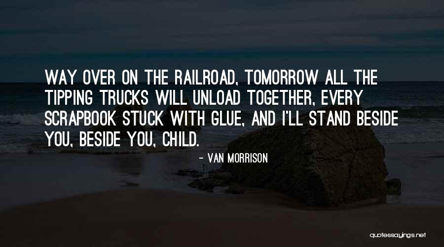Trucks Quotes By Van Morrison Trucks Quotes By Van Morrison