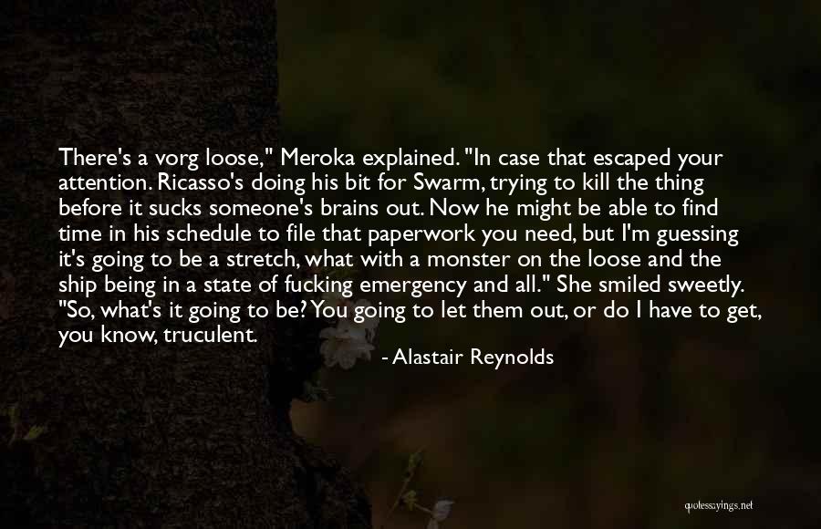 Truculent Quotes By Alastair Reynolds