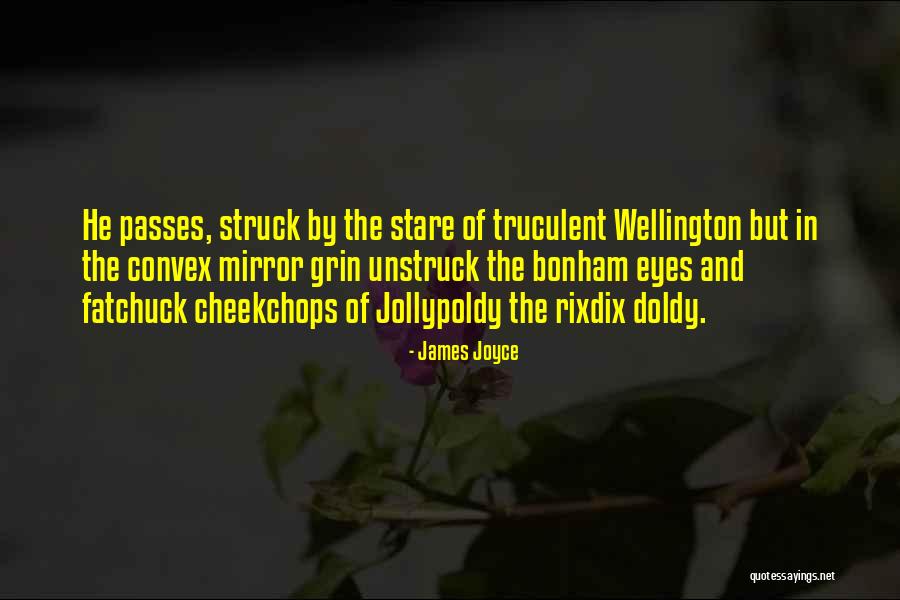 Truculent Quotes By James Joyce