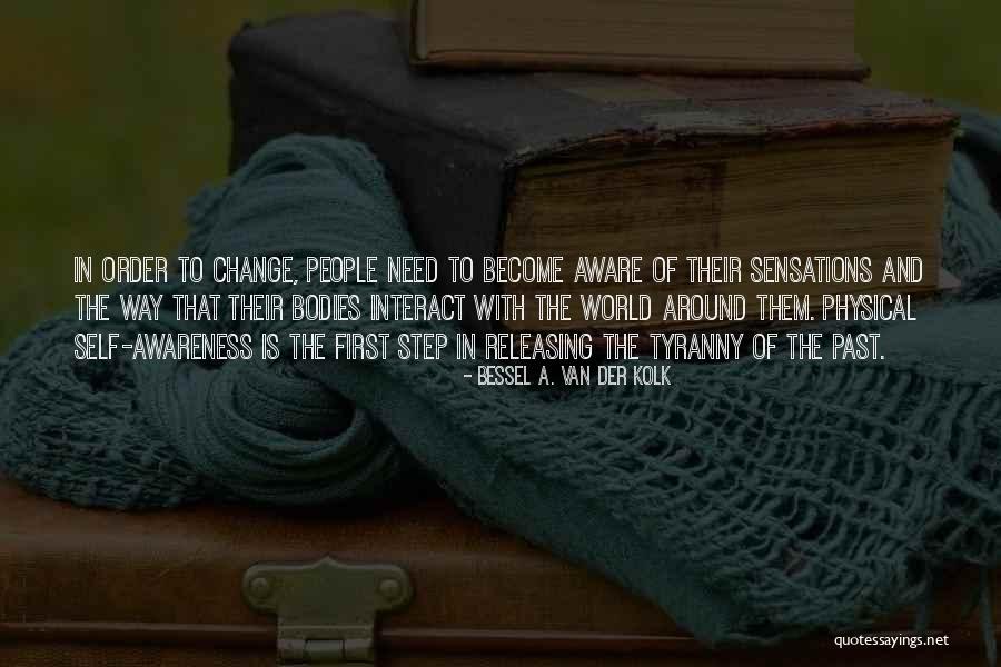 Truda Foods Quotes By Bessel A. Van Der Kolk Truda Foods Quotes By Bessel A. Van Der Kolk