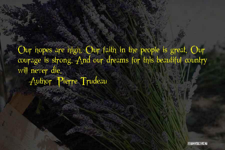 Trudeau Pierre Quotes By Pierre Trudeau