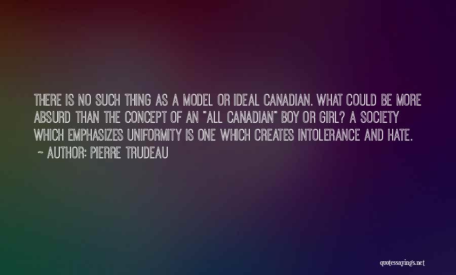 Trudeau Pierre Quotes By Pierre Trudeau