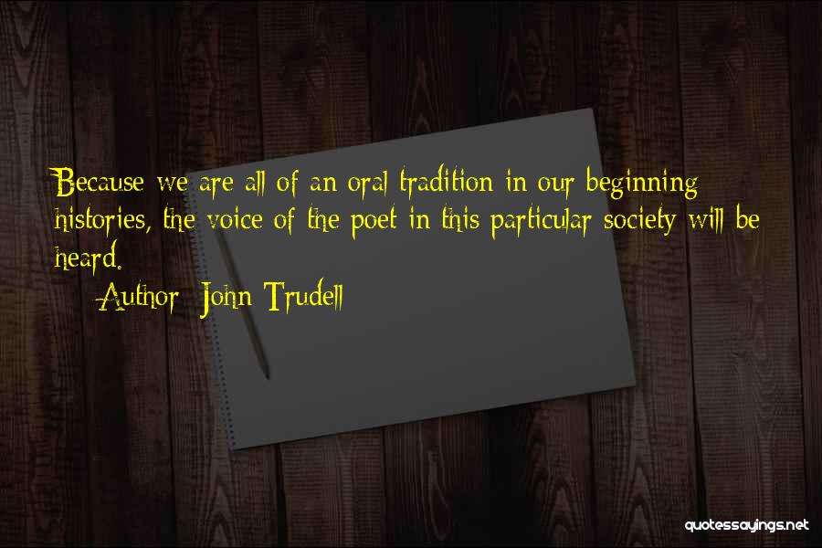 Trudell Quotes By John Trudell