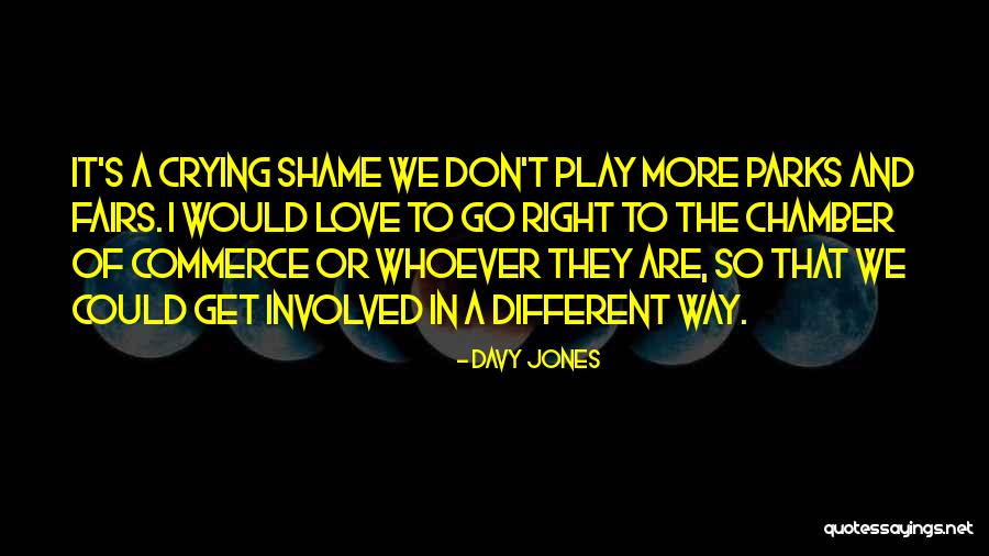 Trudge Through Mud Quotes By Davy Jones Trudge Through Mud Quotes By Davy Jones