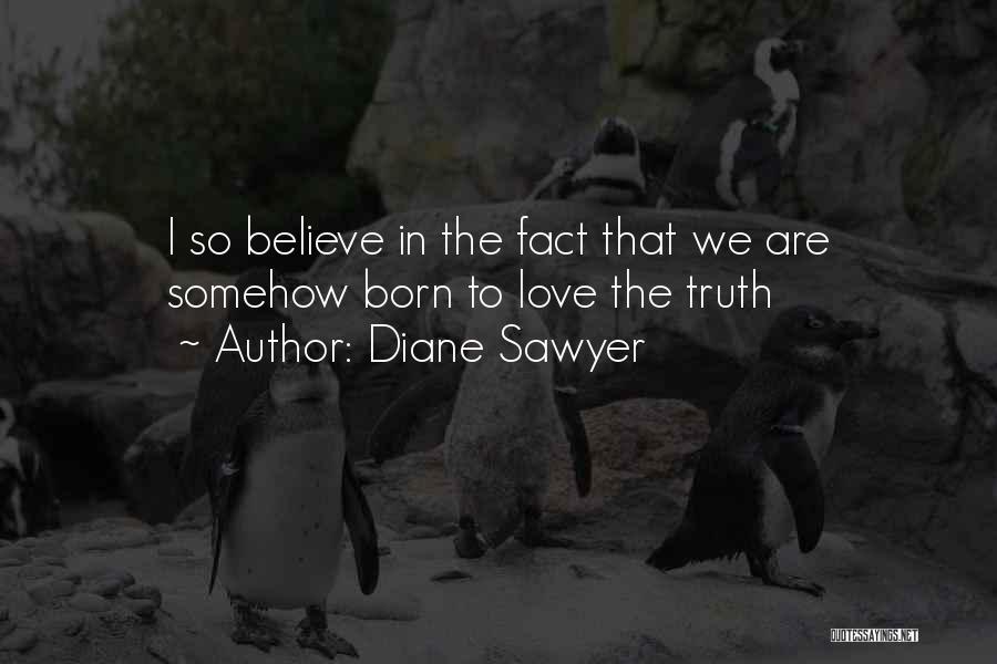 Trudgian Quotes By Diane Sawyer