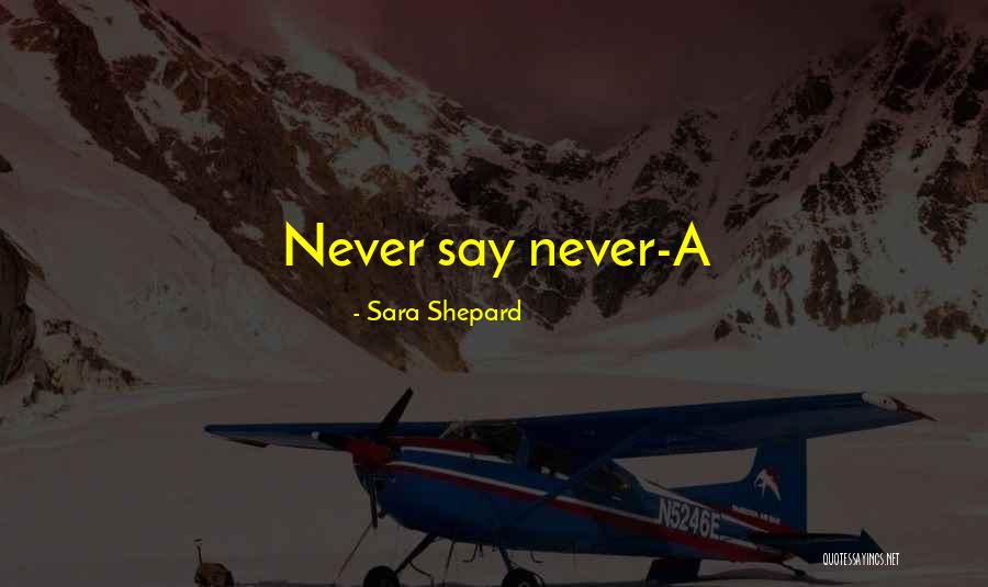 Trudging Synonym Quotes By Sara Shepard Trudging Synonym Quotes By Sara Shepard