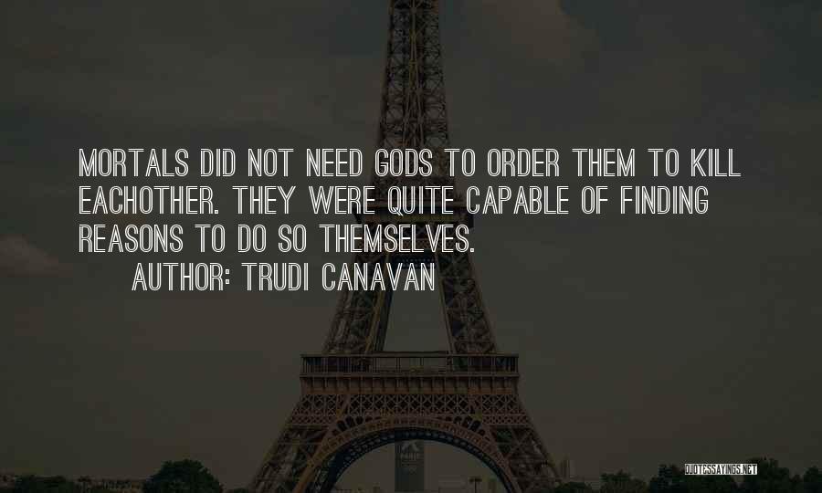 Trudi Canavan Quotes 158552