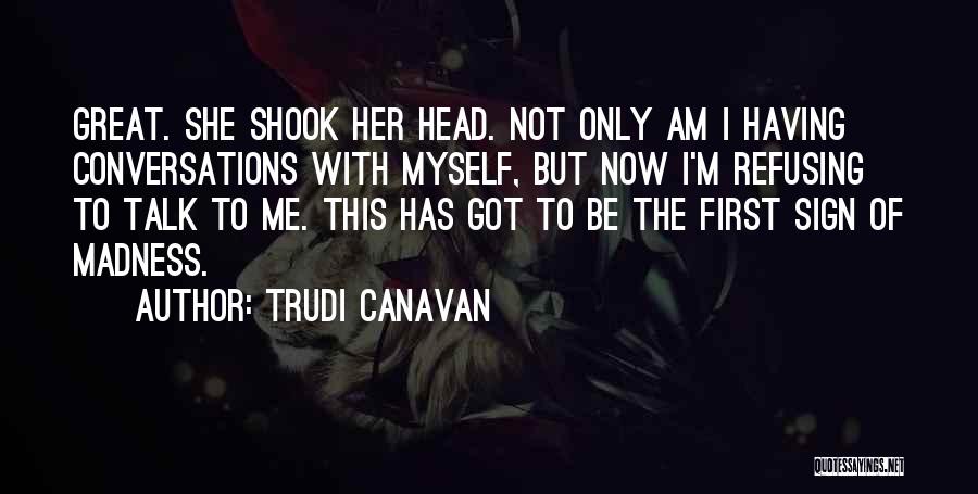 Trudi Canavan Quotes 347568