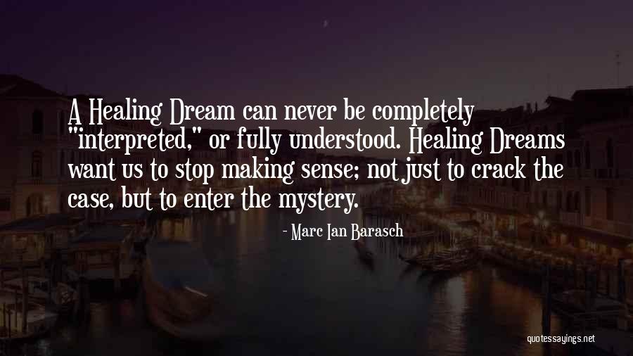 Trudis Quotes By Marc Ian Barasch