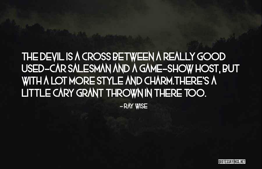 Trudis Quotes By Ray Wise