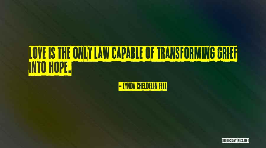 Trudna Milosc Quotes By Lynda Cheldelin Fell