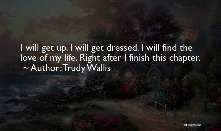 Trudy Wallis Quotes 1361953