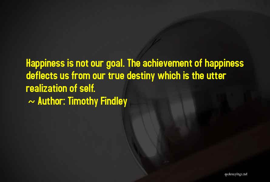 True Achievement Quotes By Timothy Findley