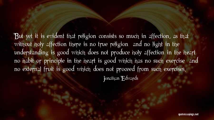 True Affection Quotes By Jonathan Edwards True Affection Quotes By Jonathan Edwards