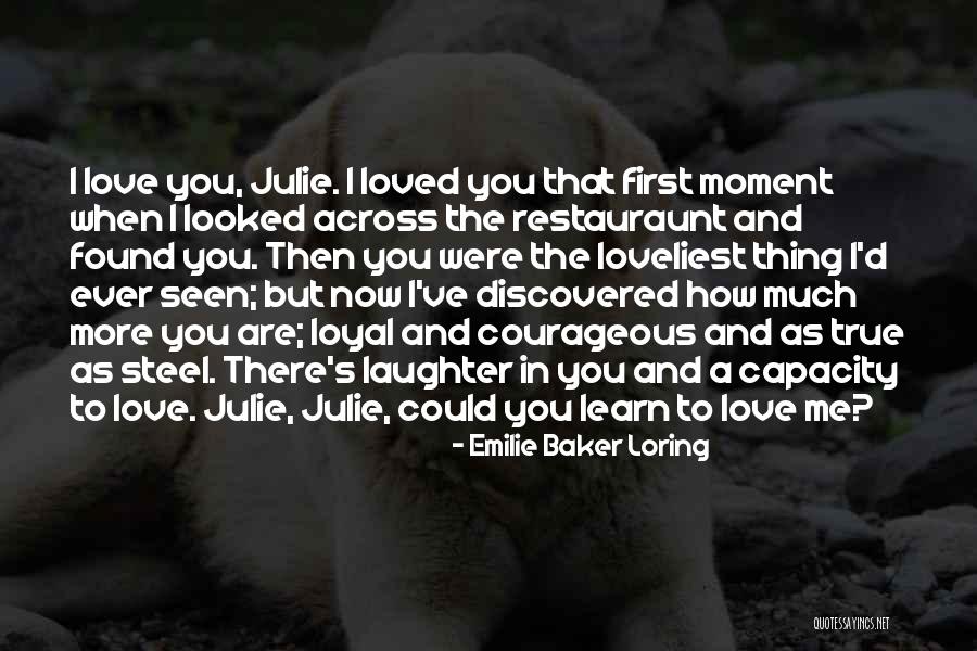 True And Deep Love Quotes By Emilie Baker Loring True And Deep Love Quotes By Emilie Baker Loring