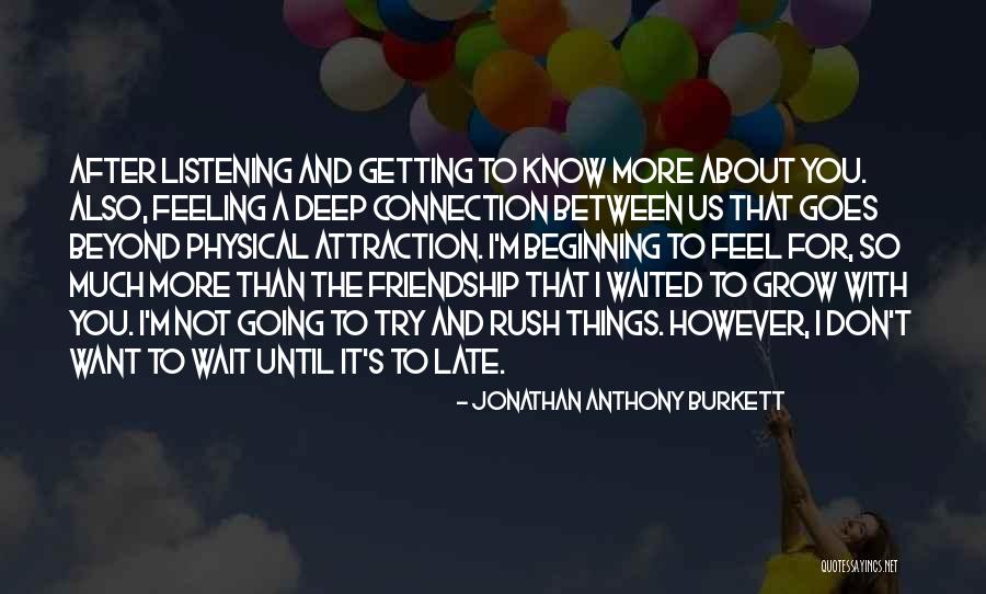 True And Deep Love Quotes By Jonathan Anthony Burkett