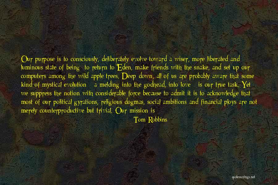 True And Deep Love Quotes By Tom Robbins