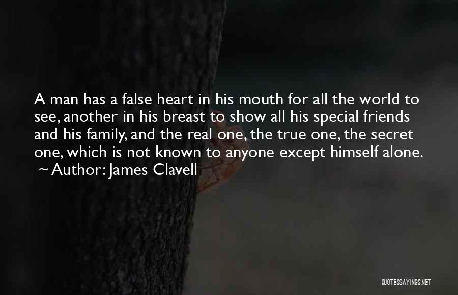 True And False Friends Quotes By James Clavell