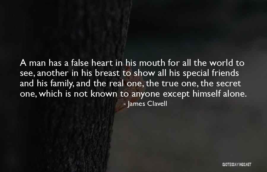 True And False Friends Quotes By James Clavell