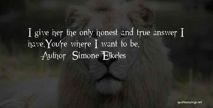 True And Honest Friends Quotes By Simone Elkeles