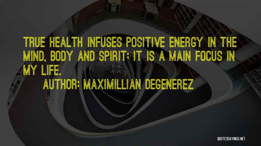 True And Positive Quotes By Maximillian Degenerez