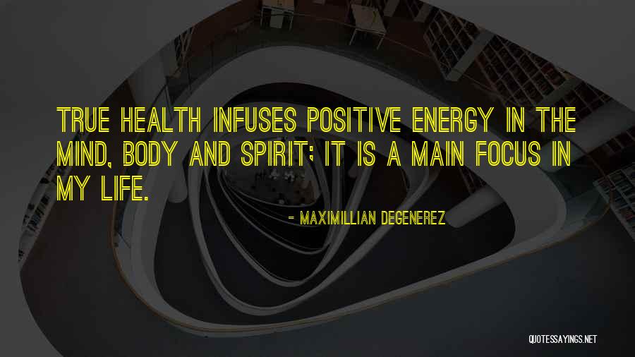 True And Positive Quotes By Maximillian Degenerez