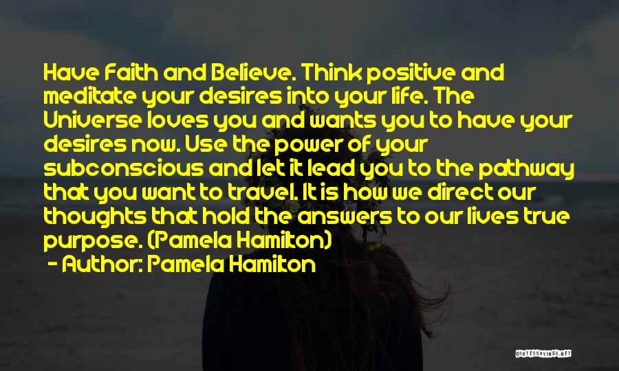 True And Positive Quotes By Pamela Hamilton