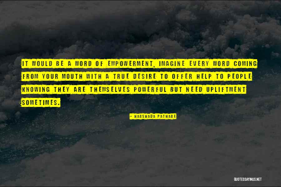True And Powerful Quotes By Harshada Pathare