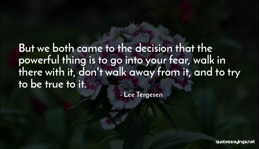 True And Powerful Quotes By Lee Tergesen